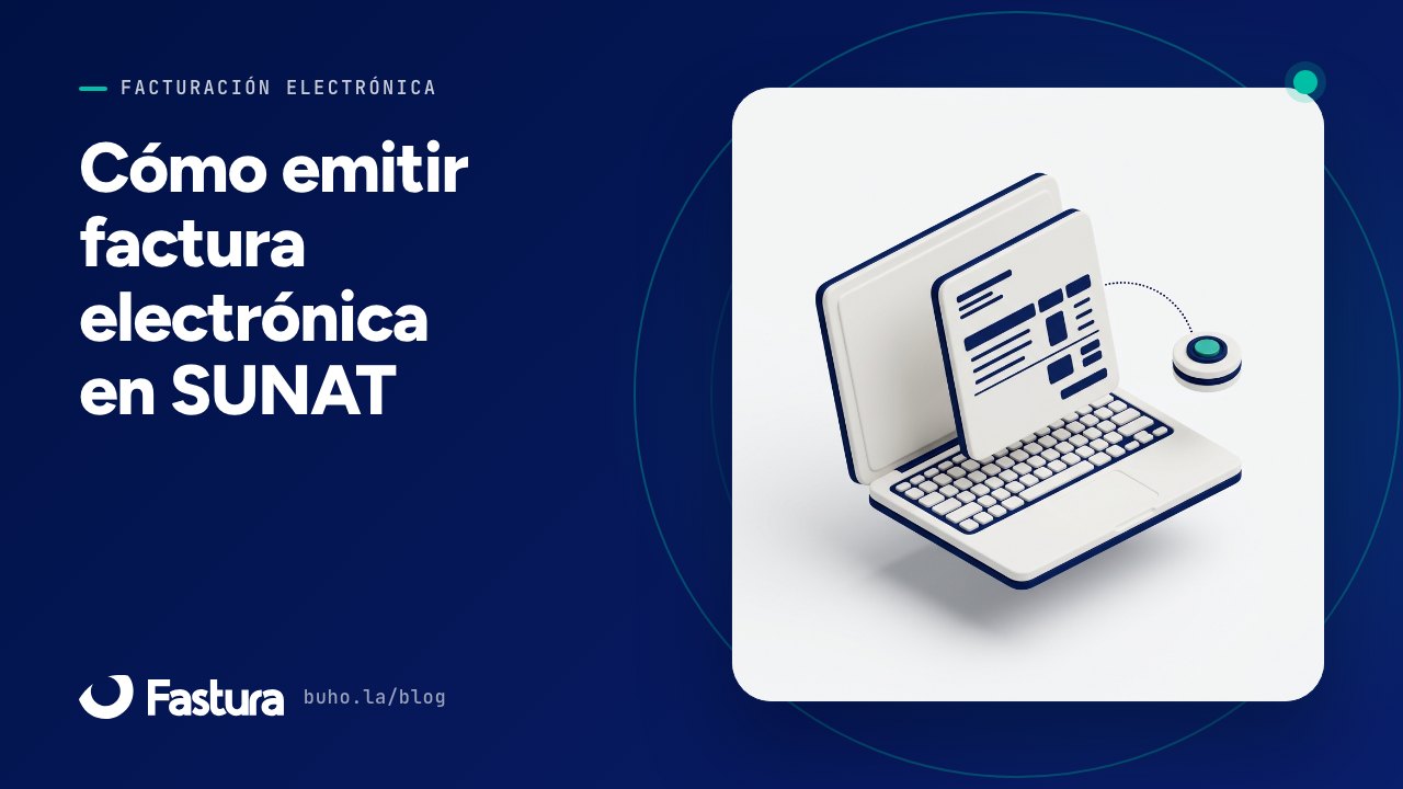 Emitir tu primera factura electrónica en Perú: lo que de verdad hace falta