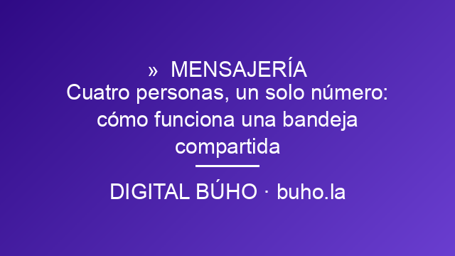 Cuatro personas, un solo número: cómo funciona una bandeja compartida