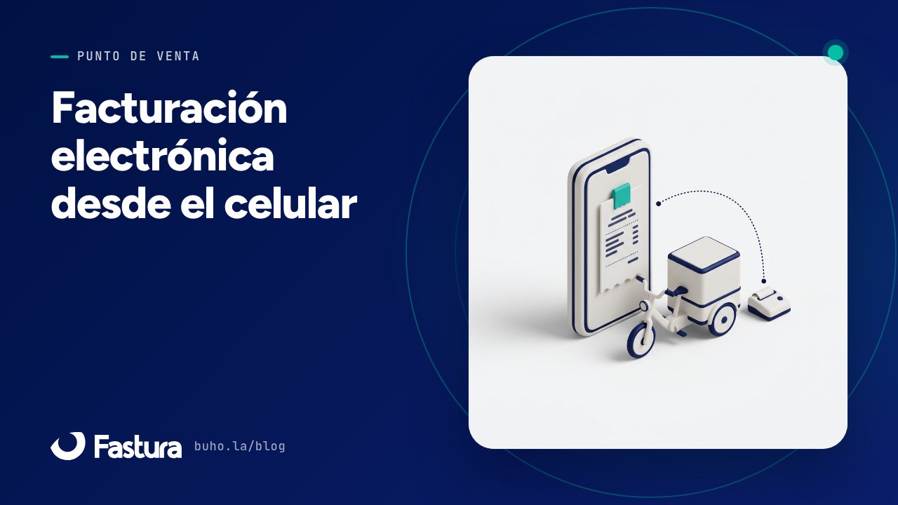 Venta itinerante: facturar desde la calle, sin volver a la oficina