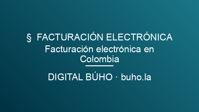 Facturación electrónica en Colombia: por dónde empieza una empresa que aún no emite
