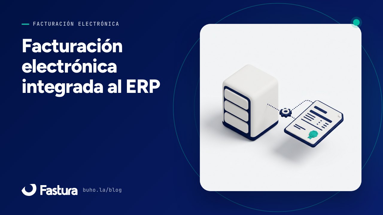 De emitir a mano a emitir desde tu sistema: lo que gana una empresa al conectar la API