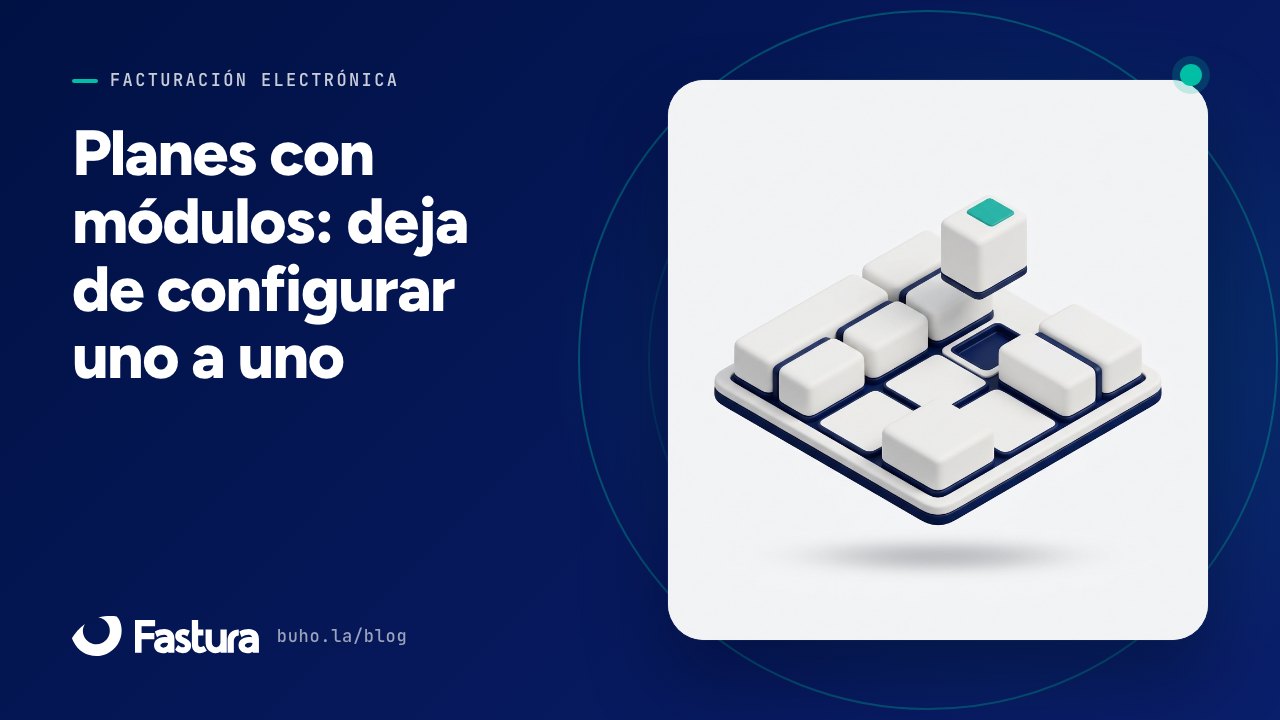 Planes con módulos asignados: dejar de configurar cliente por cliente