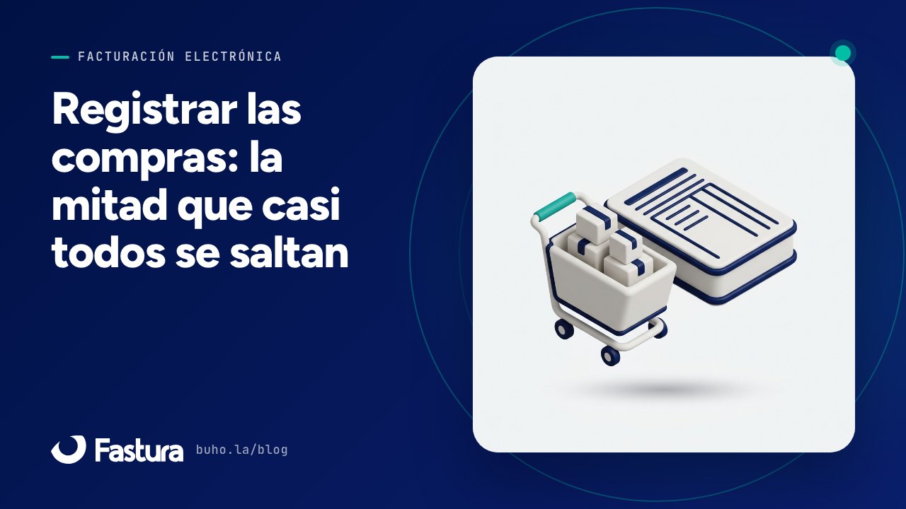 Registrar las compras: la mitad que casi todos se saltan