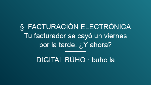 Tu facturador se cayó un viernes por la tarde. ¿Y ahora?