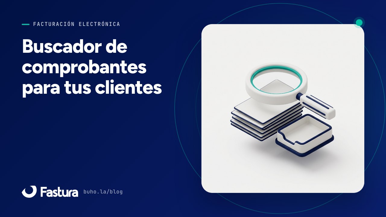 Un buscador público para que tu cliente descargue su comprobante solo