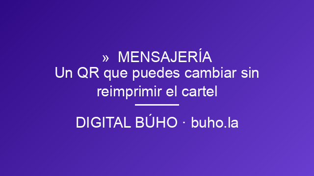 Un QR que puedes cambiar sin reimprimir el cartel