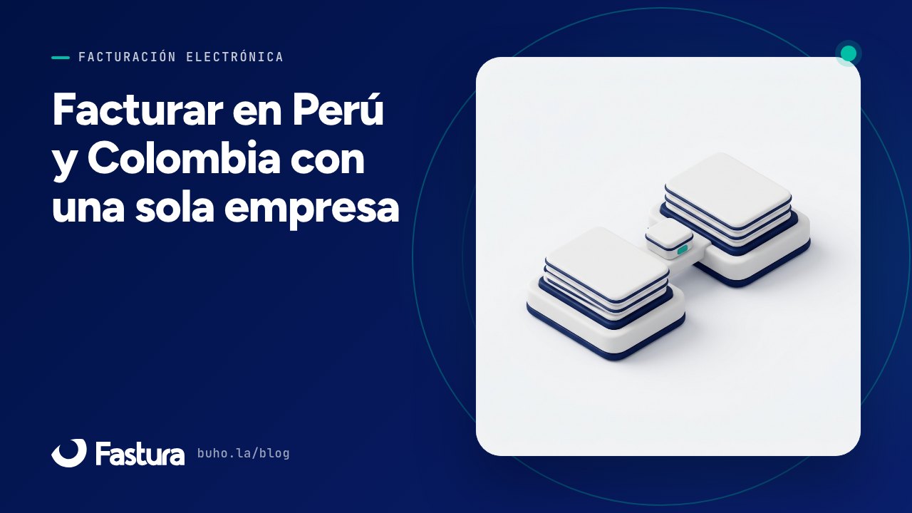 Una empresa que factura en Perú y Colombia: qué se comparte y qué no